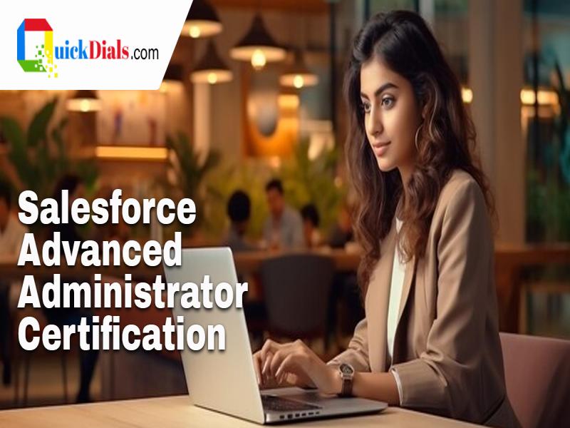 Salesforce Advanced Administrator Certification